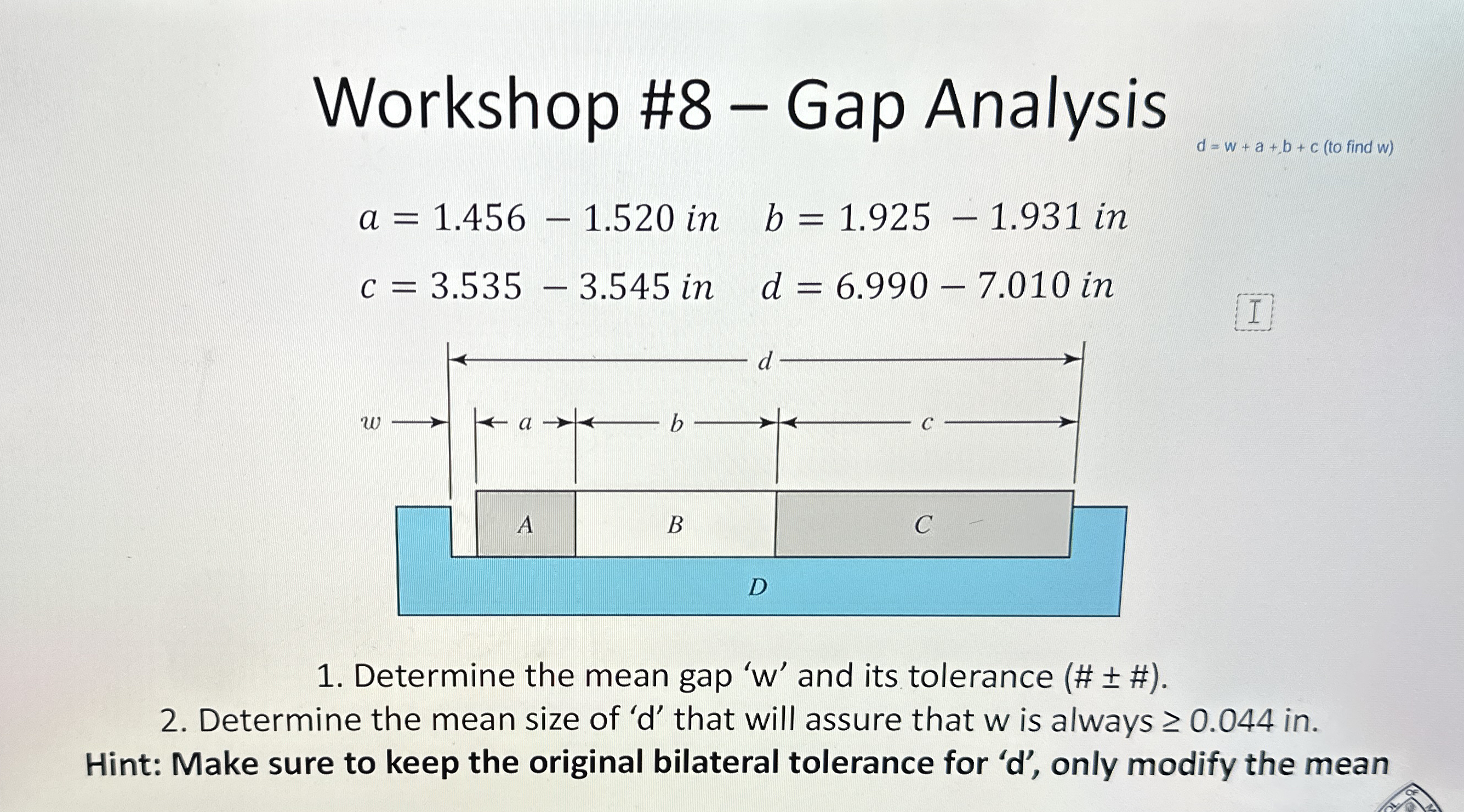 Workshop # 8 - Gap Analysis a = 1 . 4 5 6 - 1 . 5