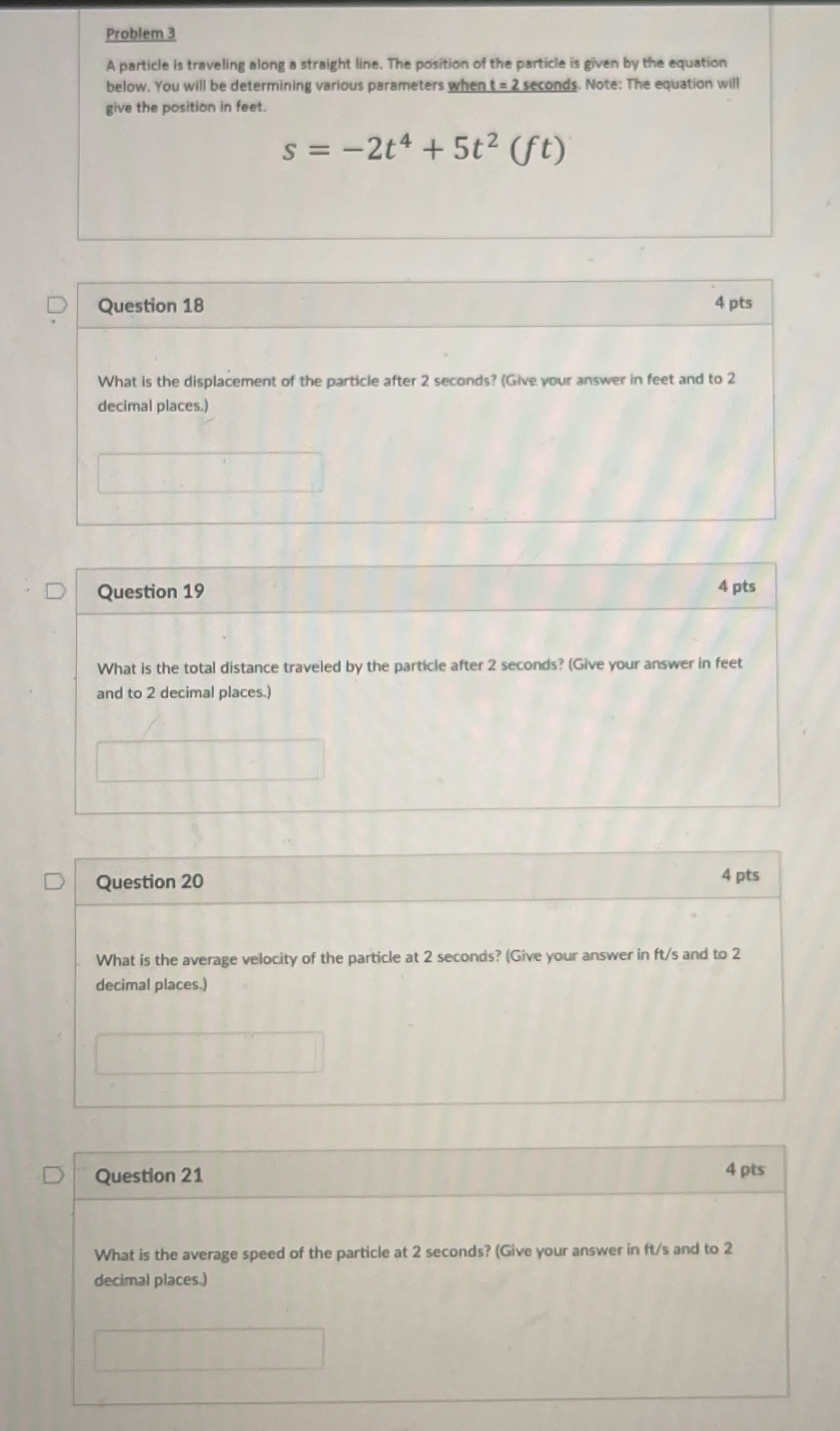 Problem 3 A particle is traveling along a