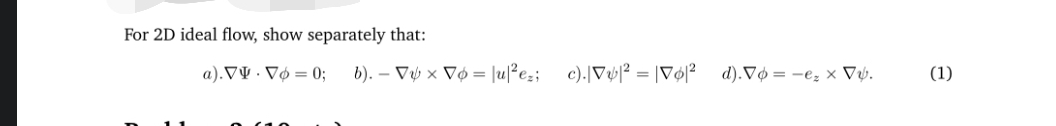For 2 D ideal flow, show separately that: a ) .
