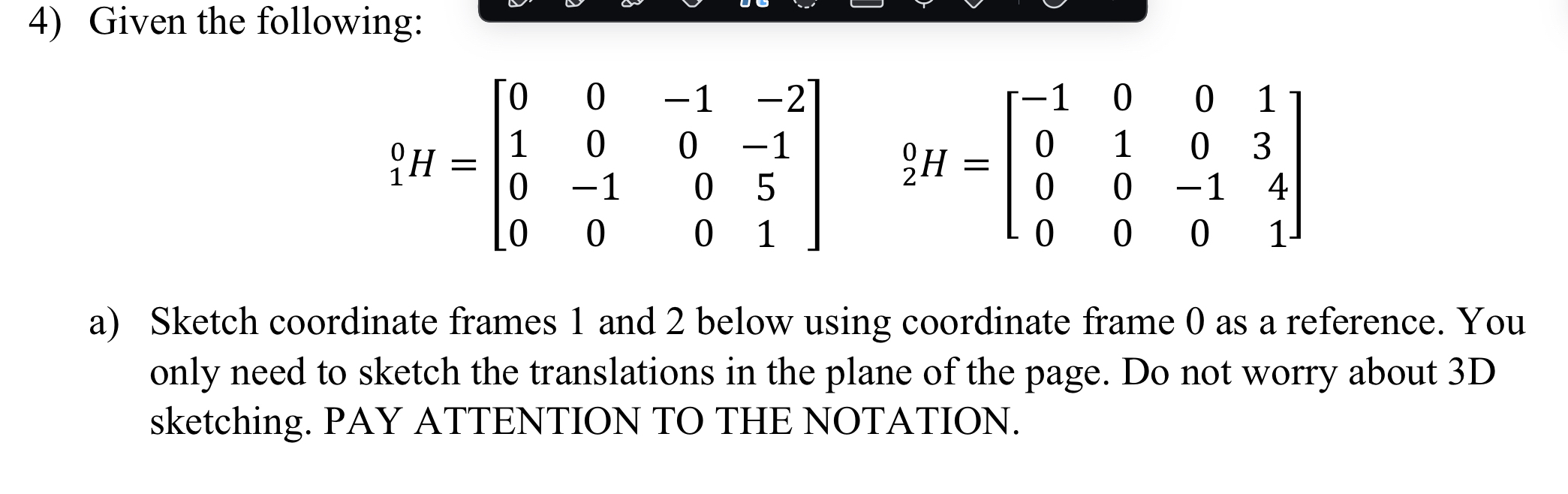 Given the following: ? 1 0 H = [ 0 0 - 1 - 2 1 0