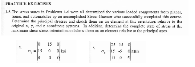 PRACTICE EXERCISES 1 - 6 . The stress states in