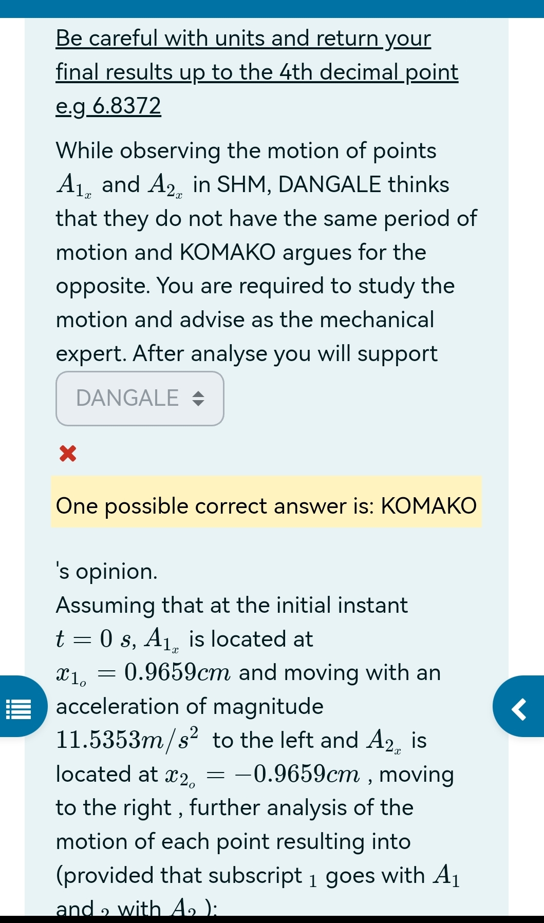 Be careful with units and return your final