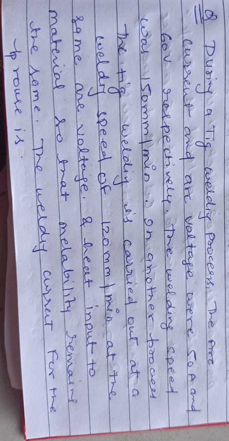 Q During a Tig weldiy procers, The Are current