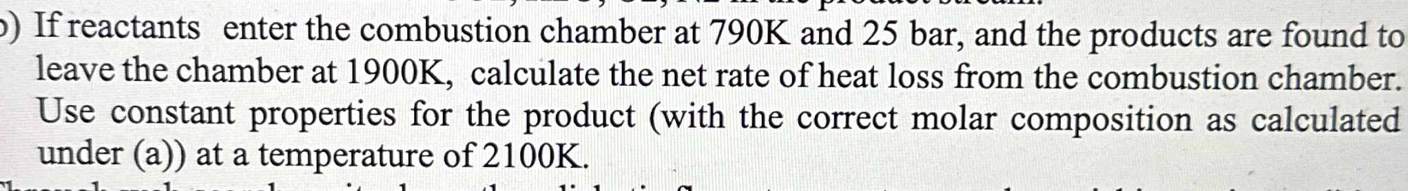 If reactants enter the combustion chamber at 7 9