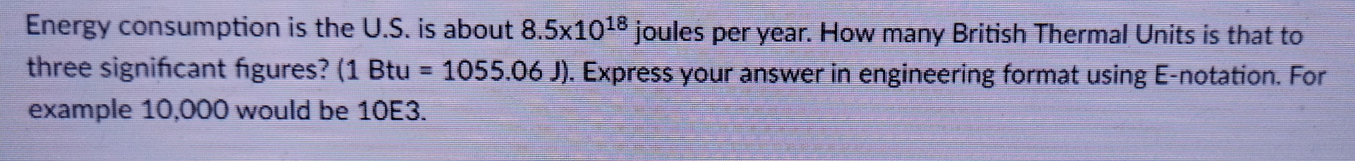 Energy consumption is the U . S . is about 8 . 5
