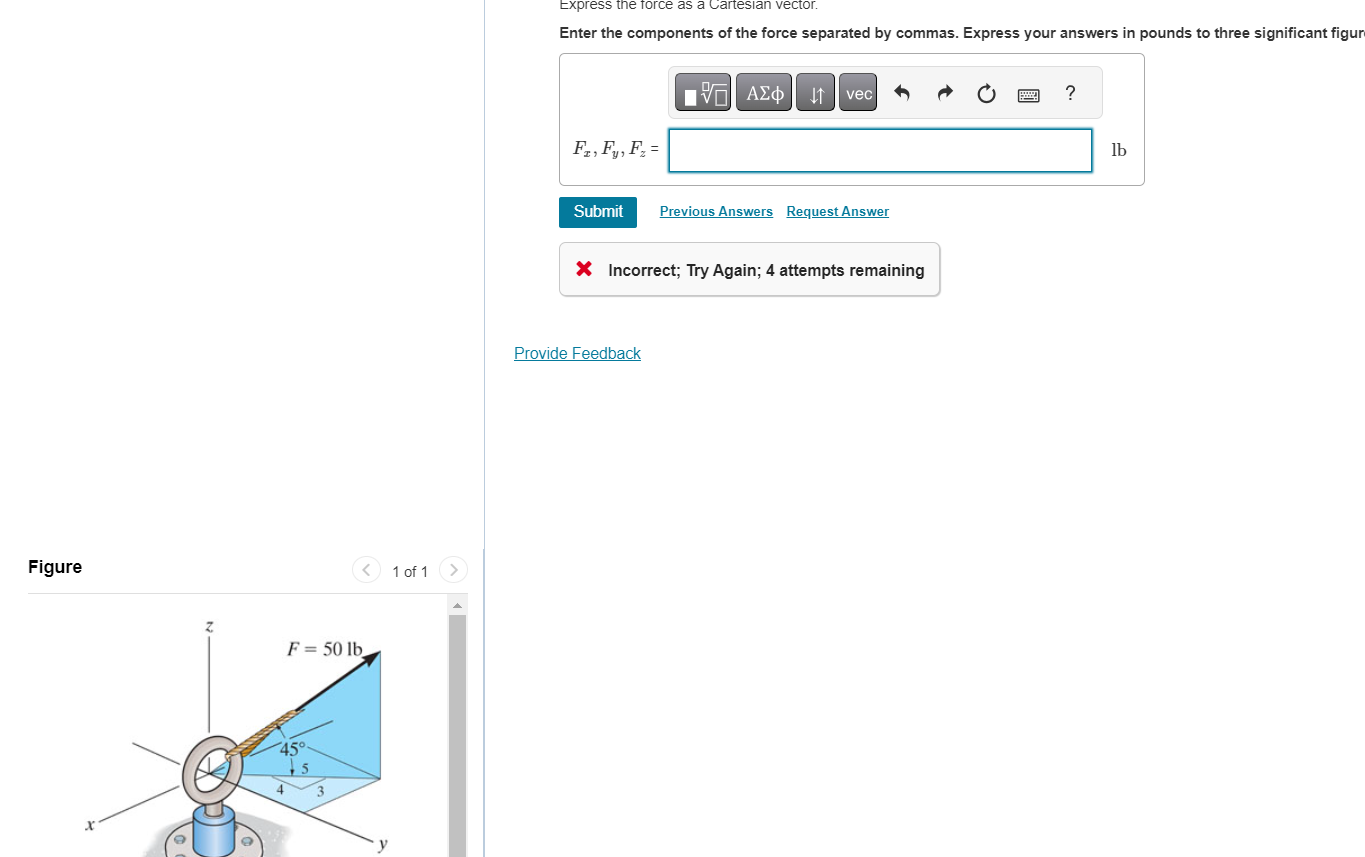 Express the force as a Cartesian vector. Enter