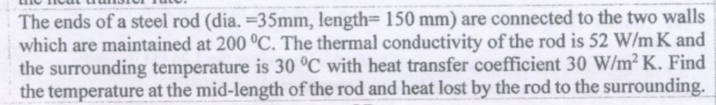 The ends of a steel rod dia. = 3 5 m m , length =