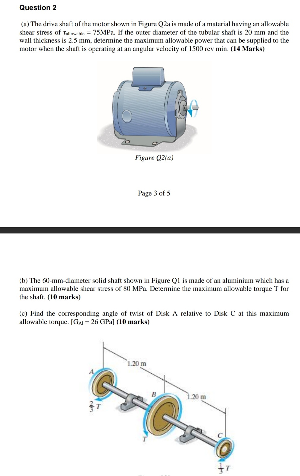 Question 2 ( a ) The drive shaft of the motor