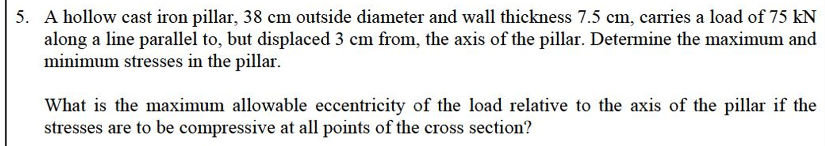 5 . A hollow cast iron pillar, 3 8 cm outside