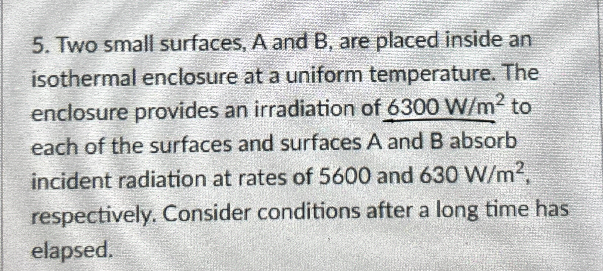 Two small surfaces, A and B , are placed inside