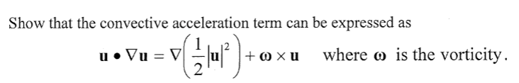 Show that the convective acceleration term can be