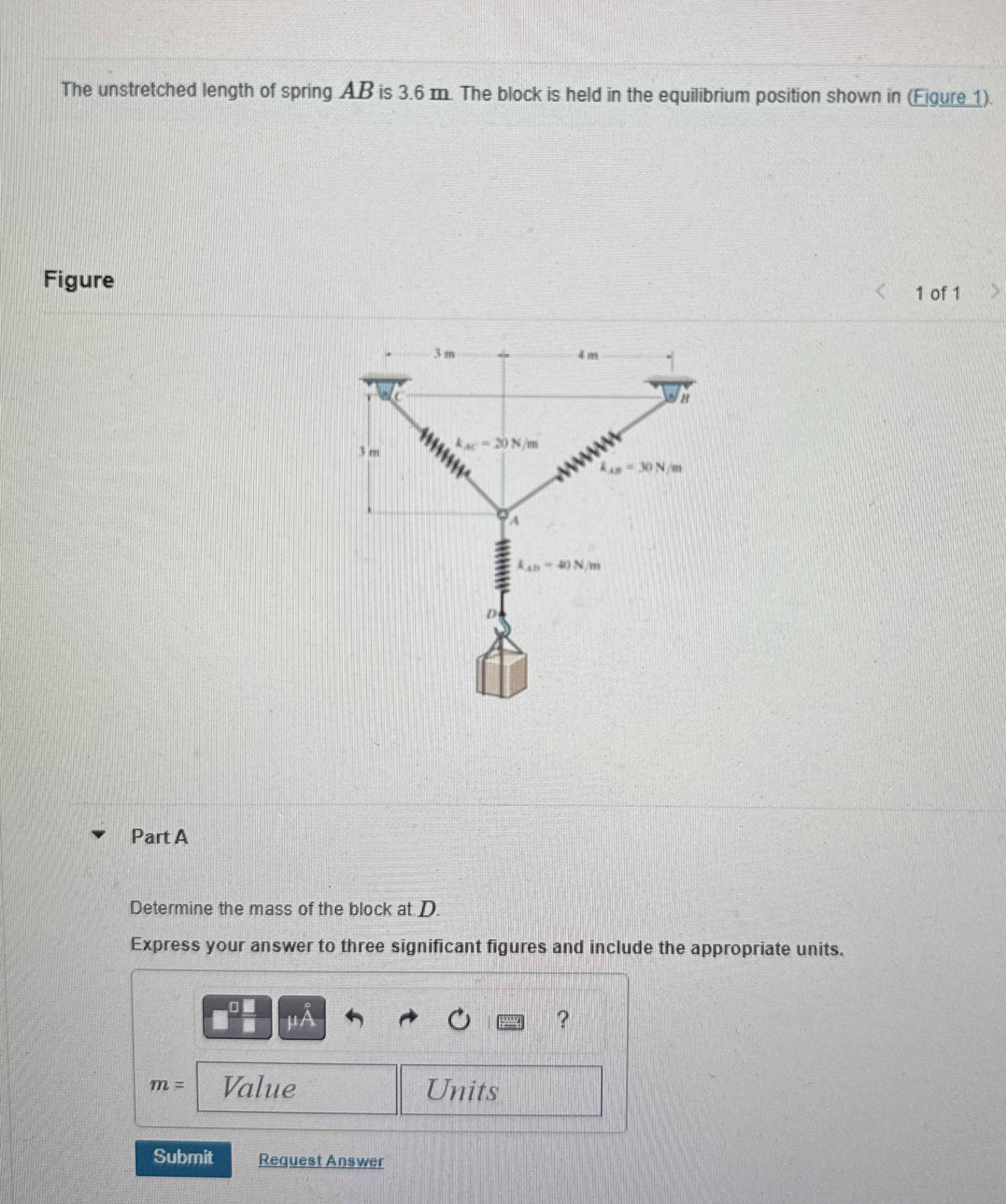 The unstretched length of spring A B is 3 . 6 m .