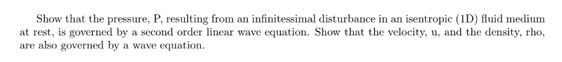 Show that the pressure, P , resulting from an