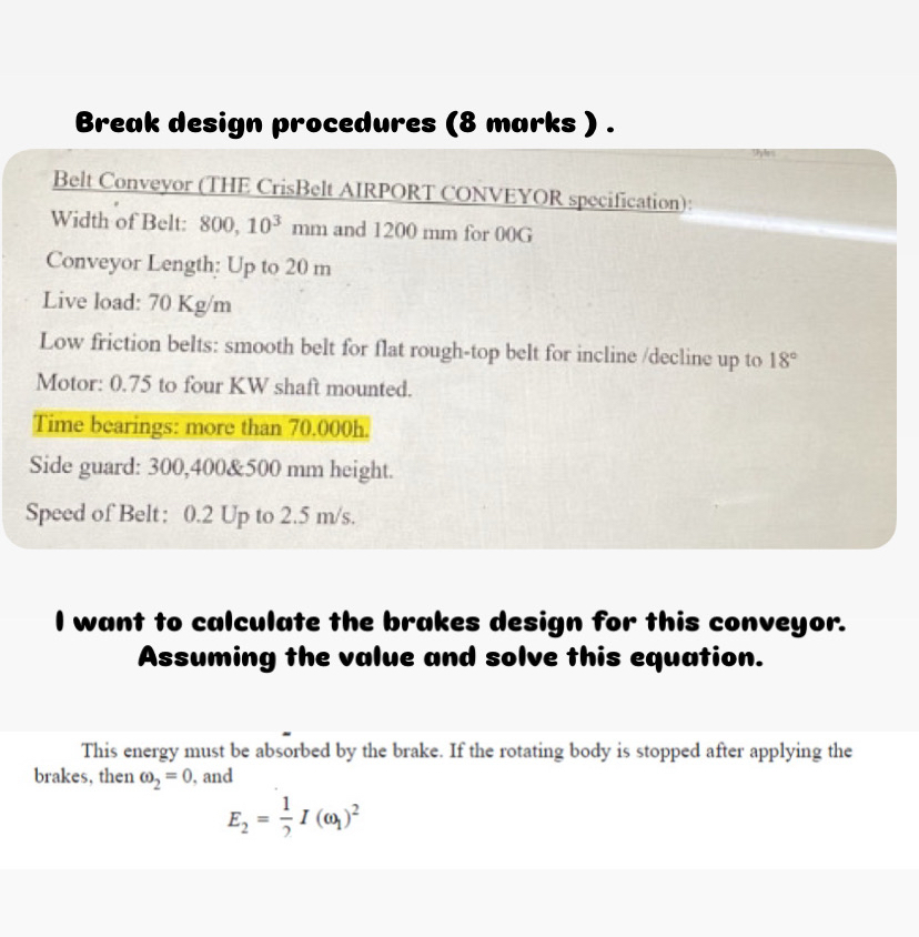 Break design procedures ( 8 marks ) . Belt