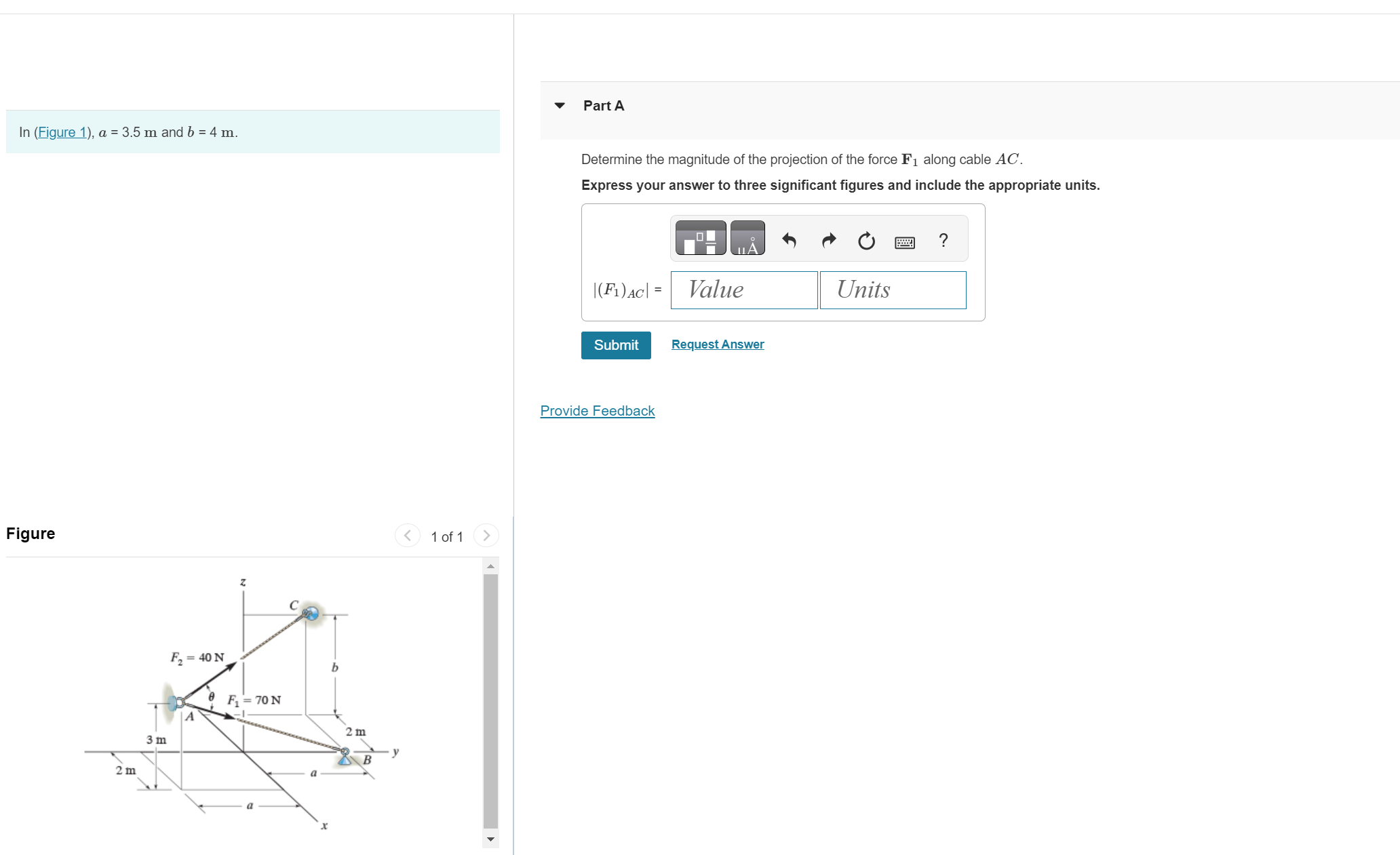 Part A In ( Figure 1 ) , a = 3 . 5 m and b = 4 m