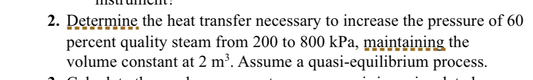 Determine the heat transfer necessary to increase