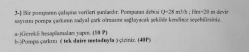 3 - ) Bir pompan n al ma verileri unlard r .