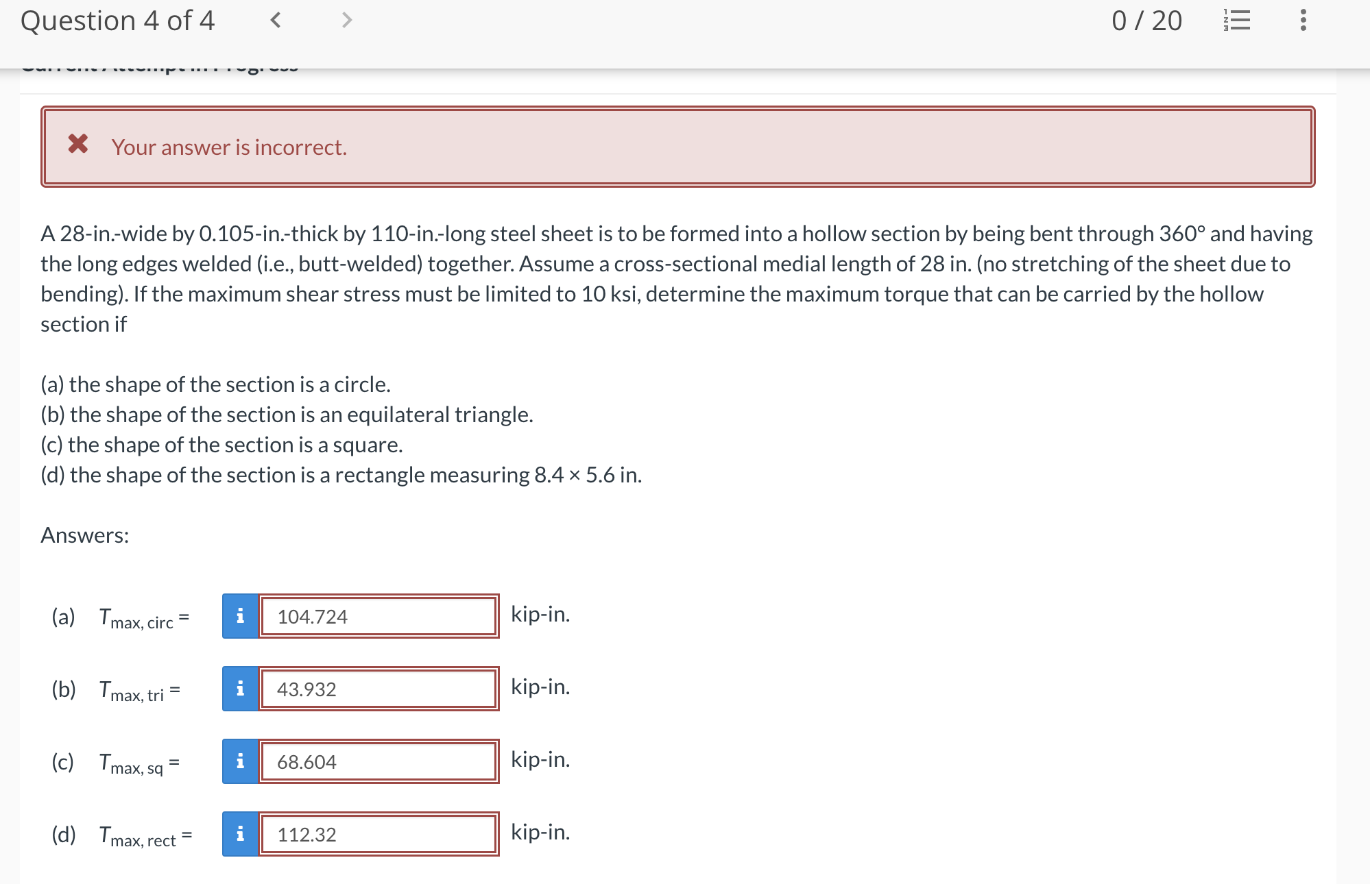 Your answer is incorrect. A 2 8 - in . - wide by