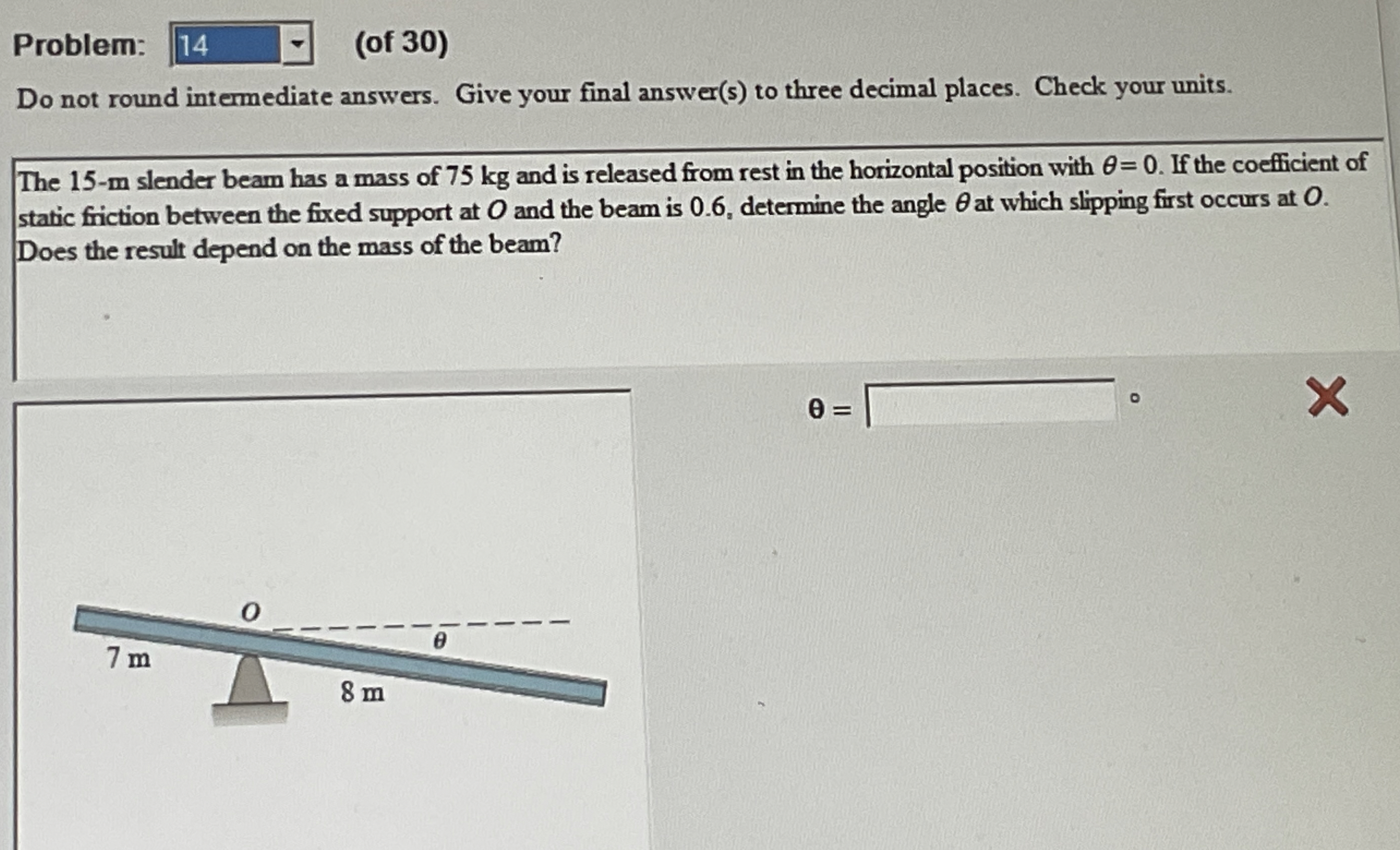 Problem: 1 4 ( of 3 0 ) Do not round intermediate