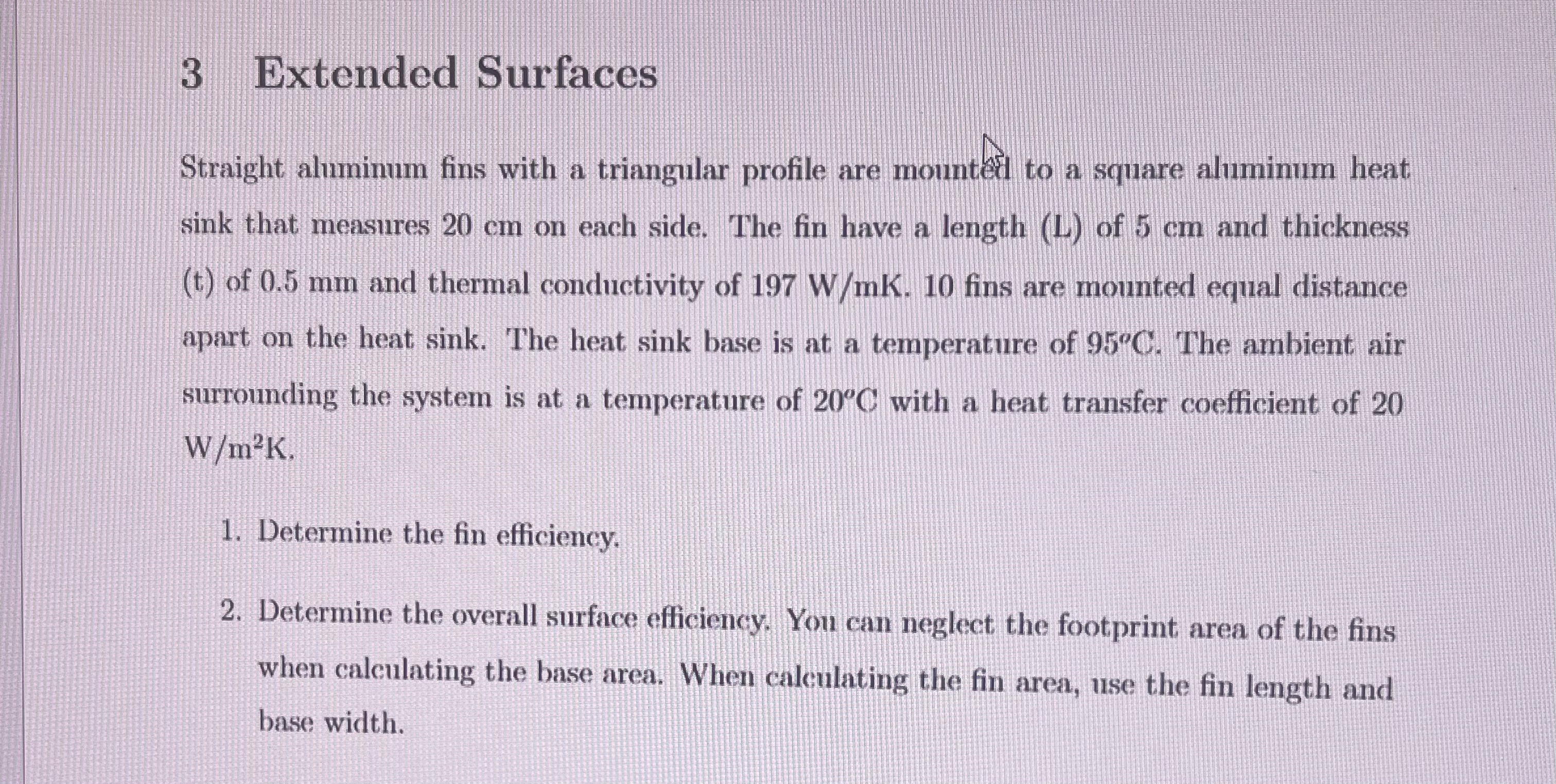 3 Extended Surfaces Straight aluminum fins with a