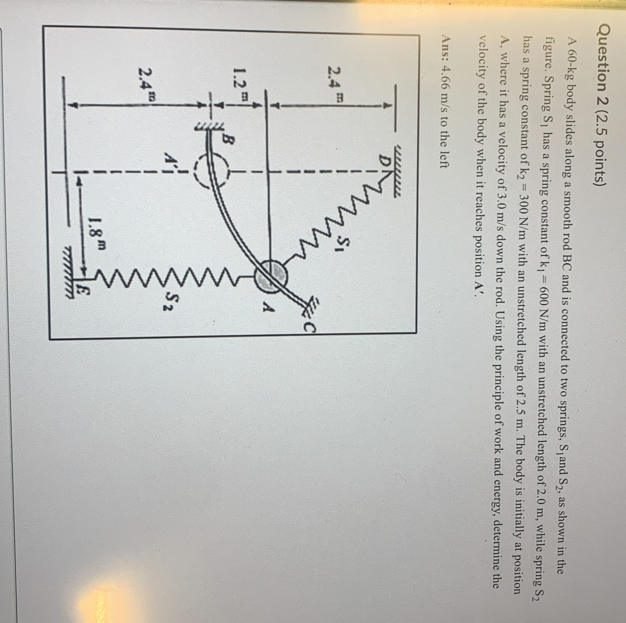 Question 2 ( 2 . 5 points ) A 6 0 - k g body
