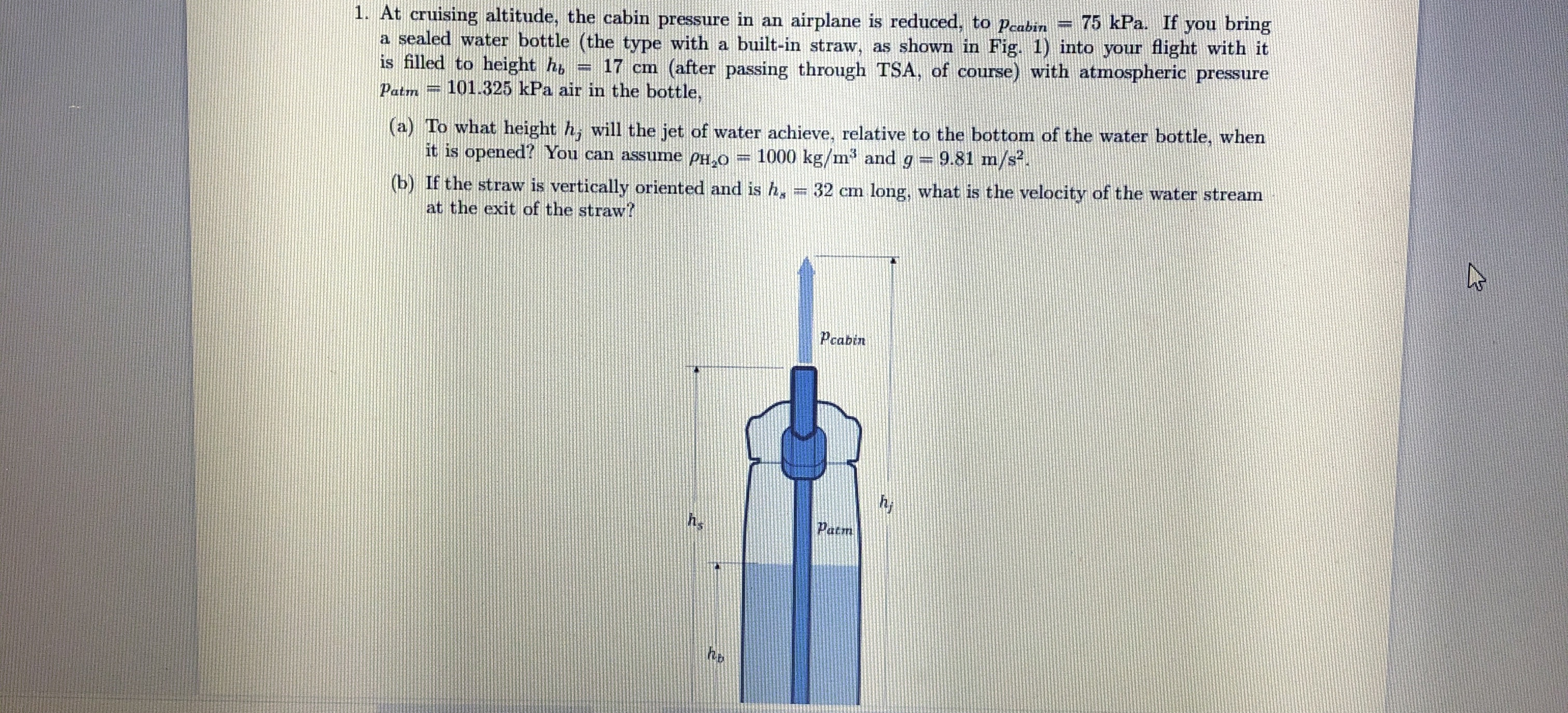 At cruising altitude, the cabin pressure in an