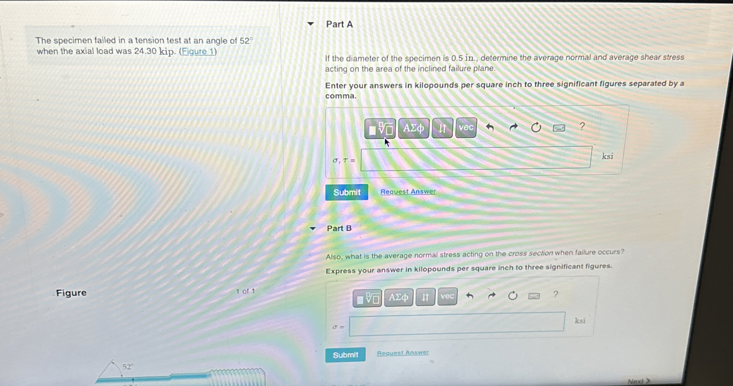 The specimen failed in a tension test at an angle