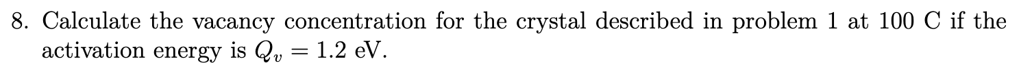Calculate the vacancy concentration for the
