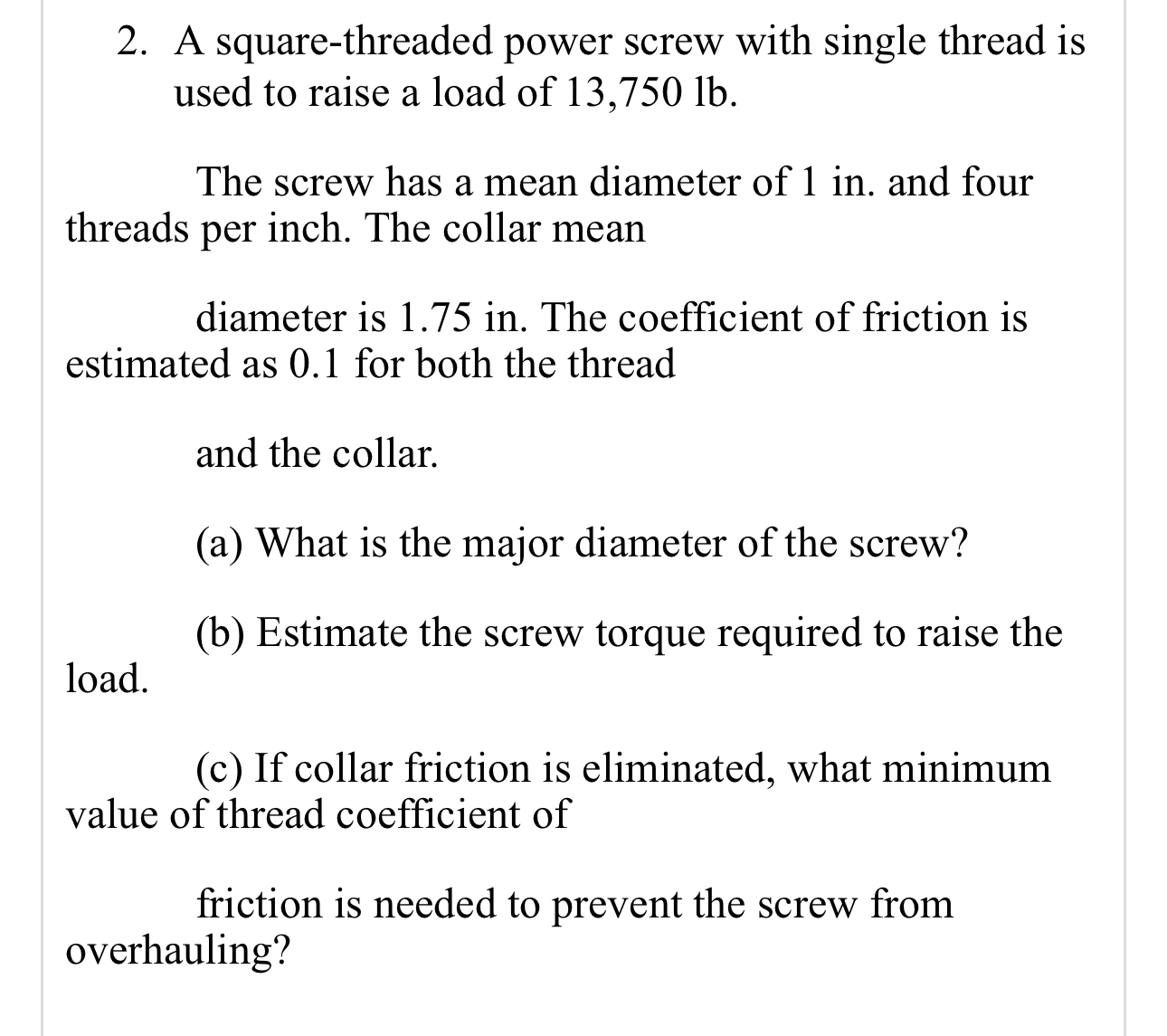A square - threaded power screw with single
