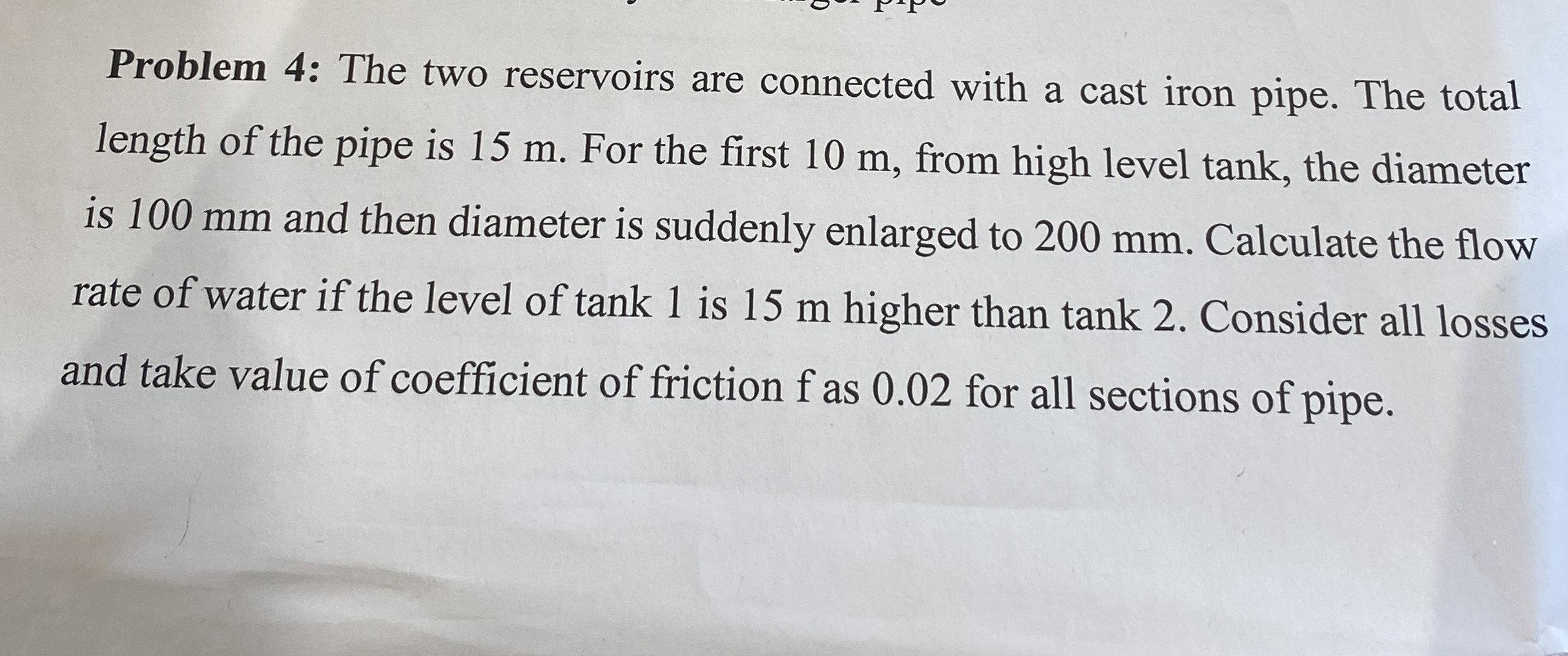 Problem 4 : The two reservoirs are connected with