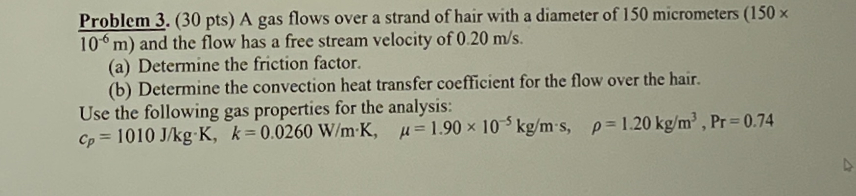 Problem 3 . ( 3 0 pts ) A gas flows over a strand
