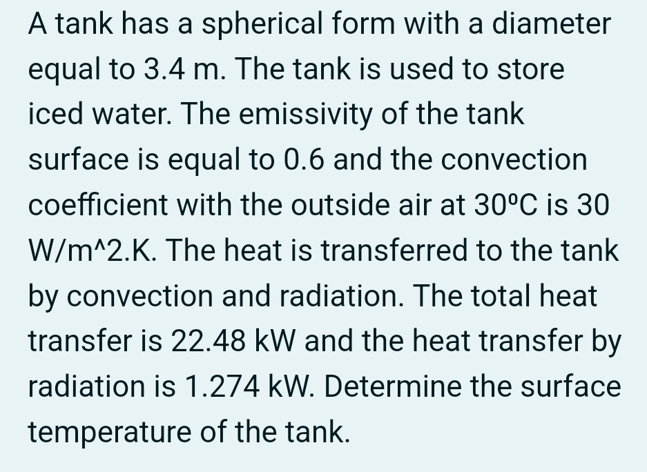 A tank has a spherical form with a diameter equal