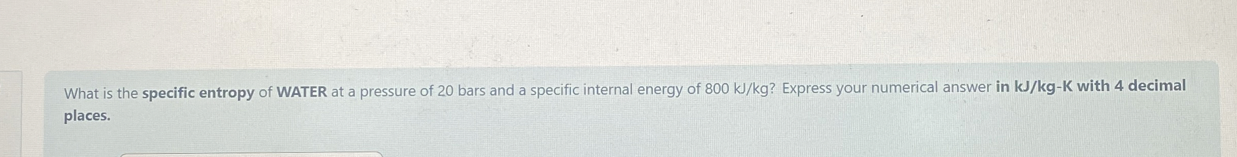 What is the specific entropy of WATER at a