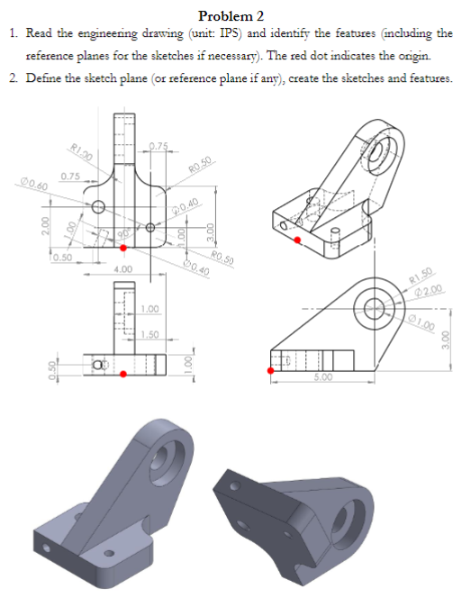 Problem 2 1 . Read the engineering drawing (