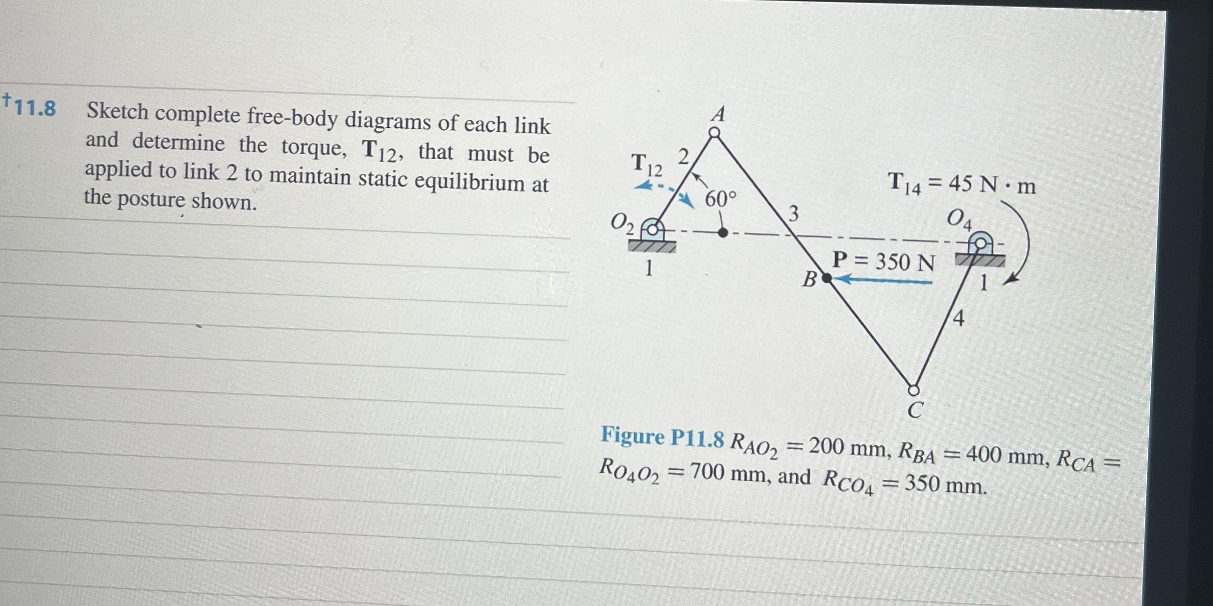 ? 1 1 . 8 Sketch complete free - body diagrams of