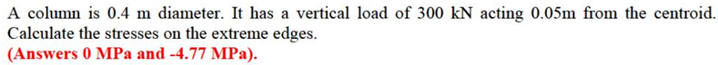 A column is 0 . 4 m diameter. It has a vertical