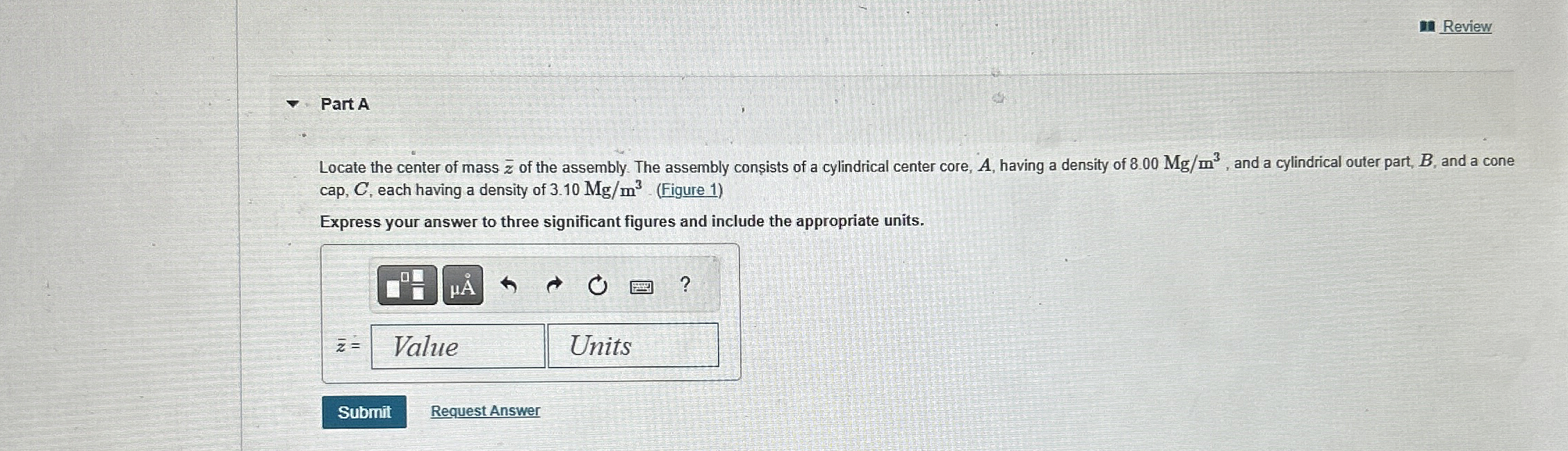 Review Part A Locate the center of mass ? b a r (