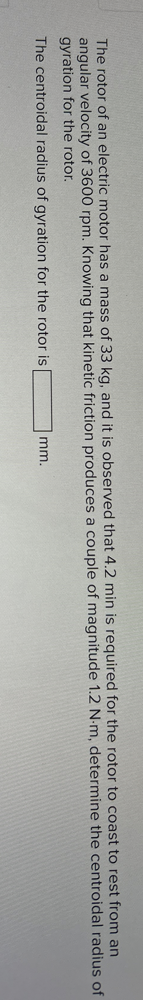 The rotor of an electric motor has a mass of 3 3