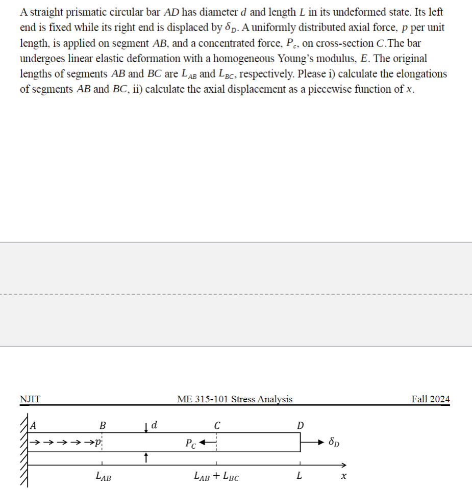 A straight prismatic circular bar A D has