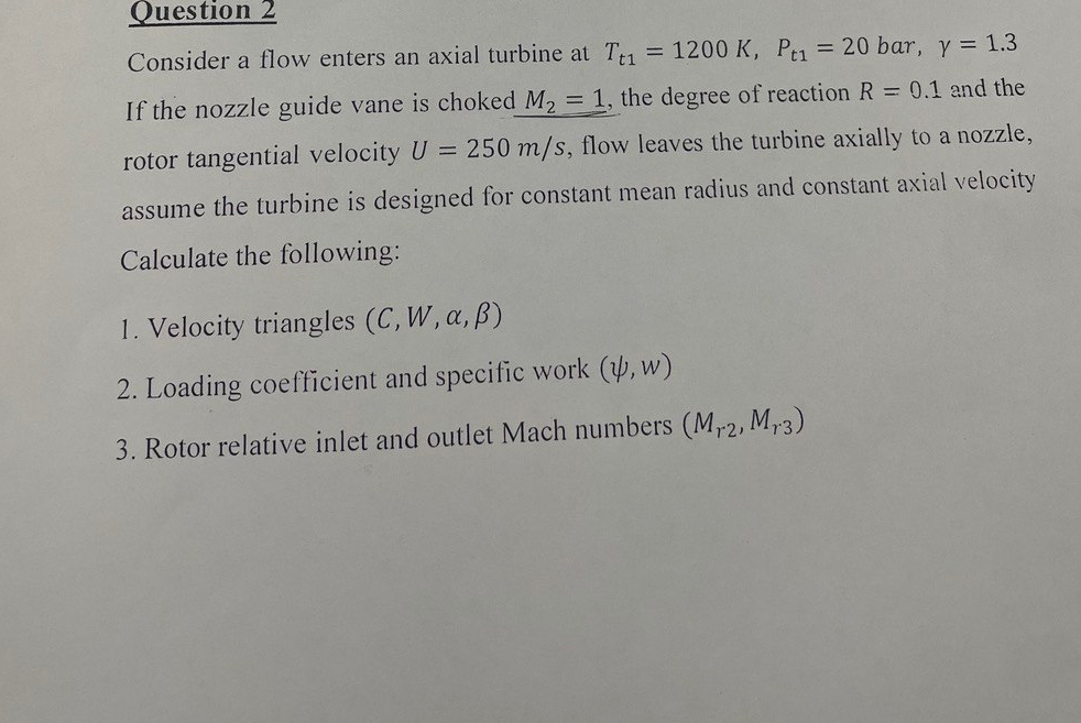 Question 2 Consider a flow enters an axial