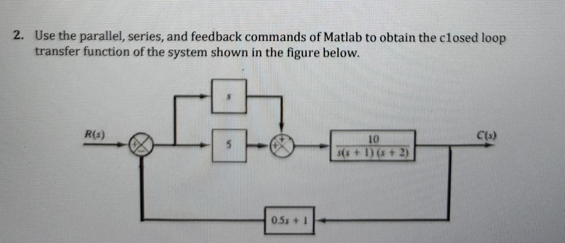 Use the parallel, series, and feedback commands
