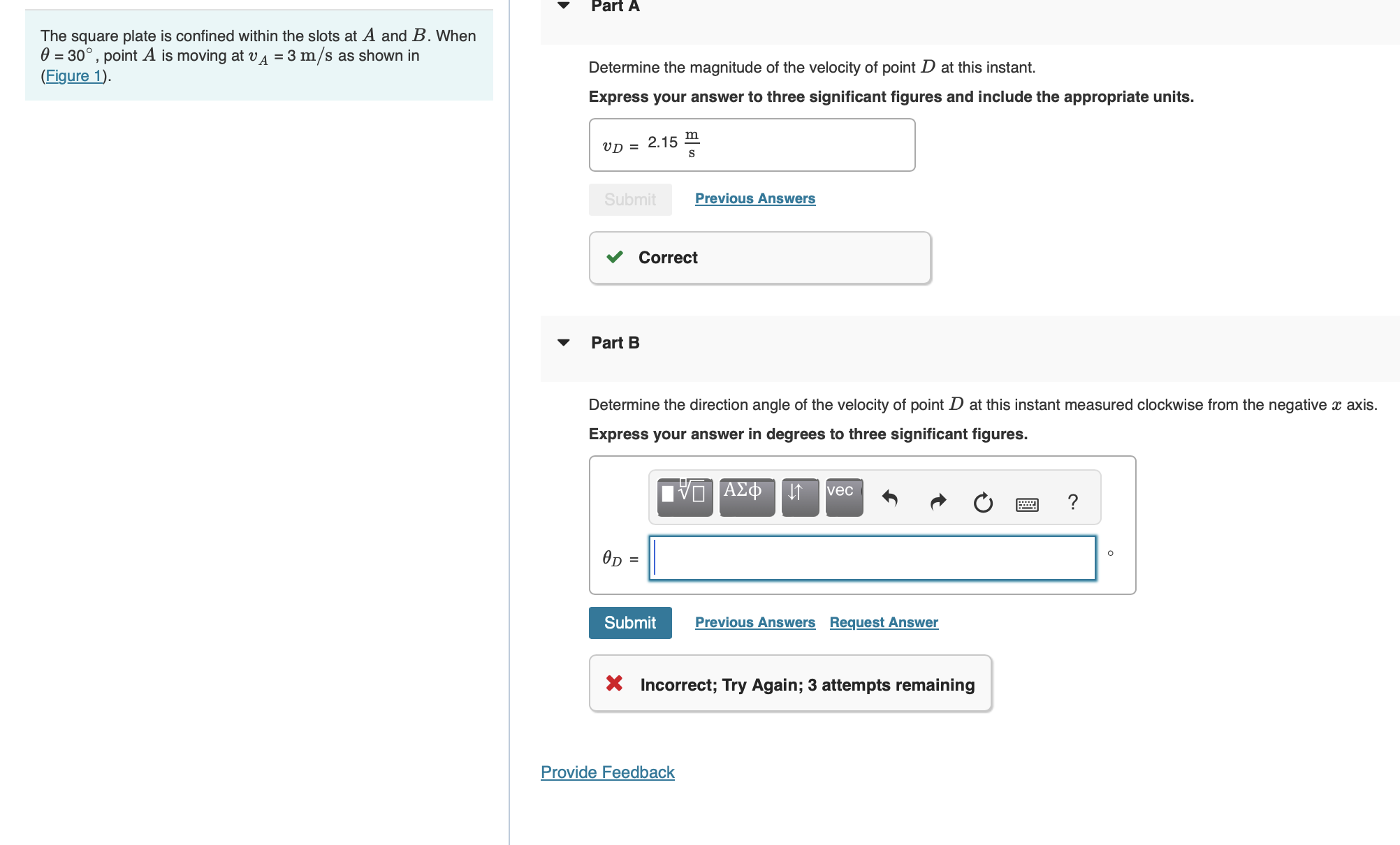 The square plate is confined within the slots at
