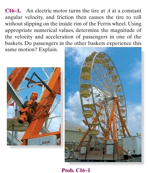C 1 6 - 1 . An electric motor turns the tire at A