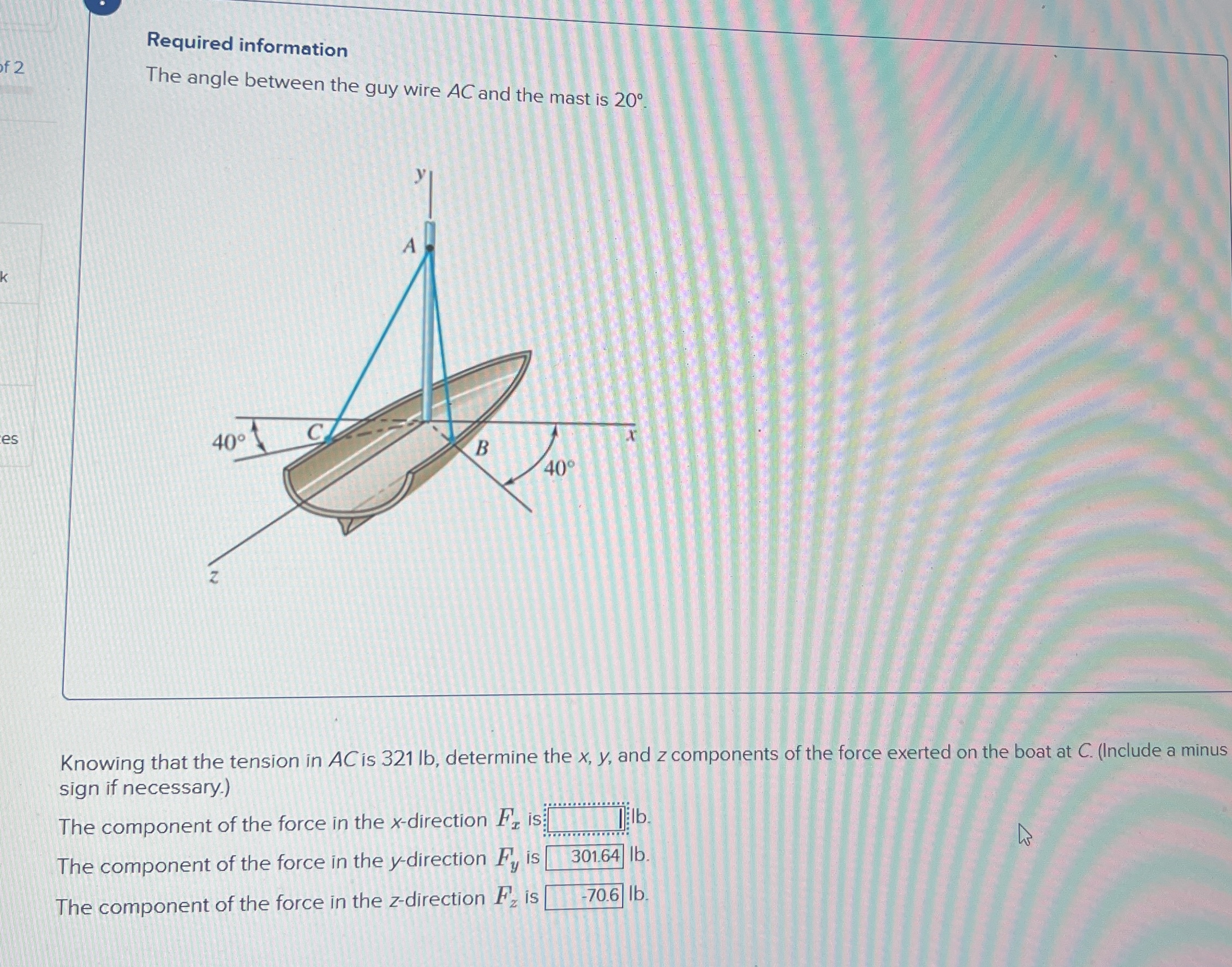 Required information The angle between the guy