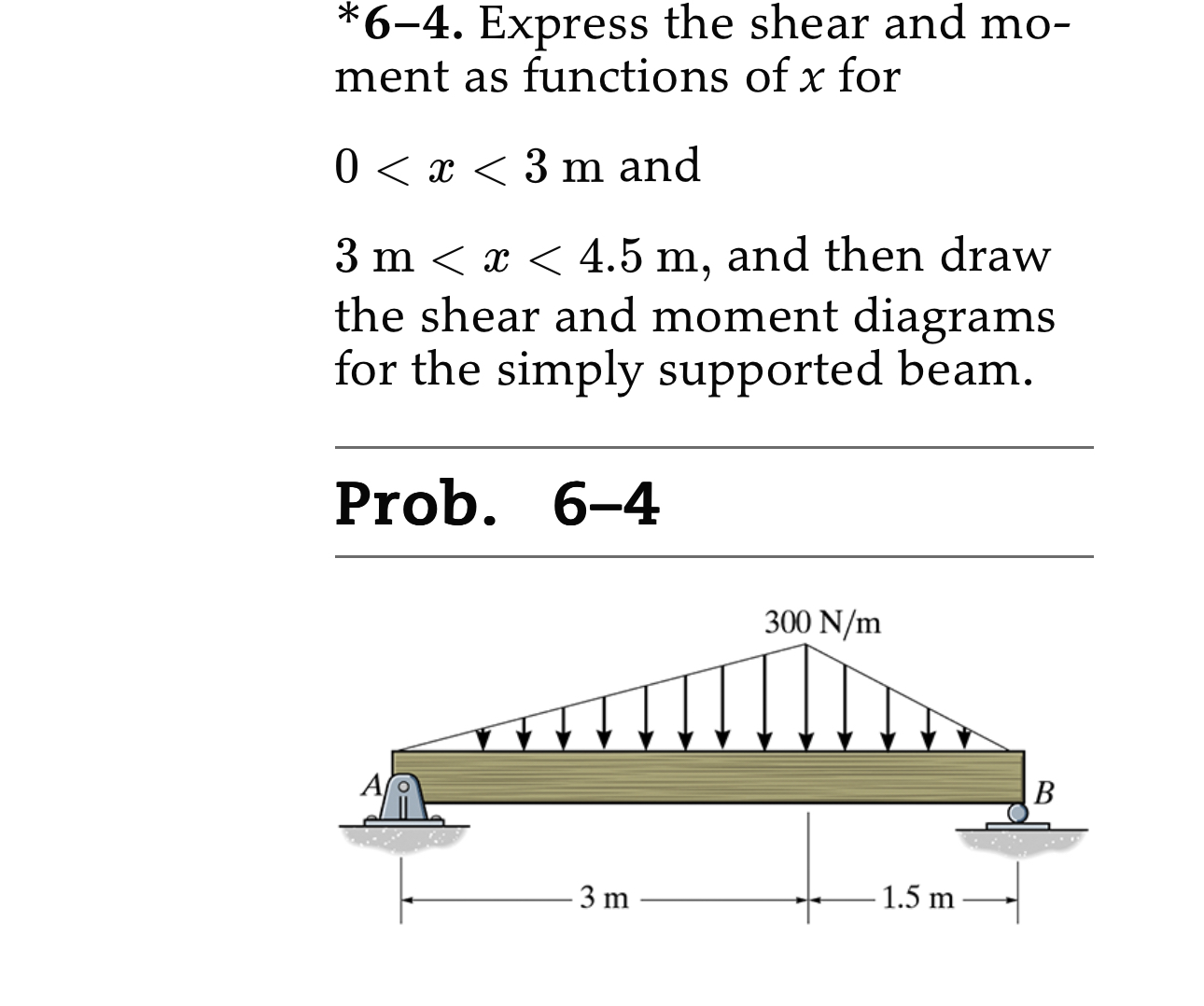 * 6 - 4 . Express the shear and moment as