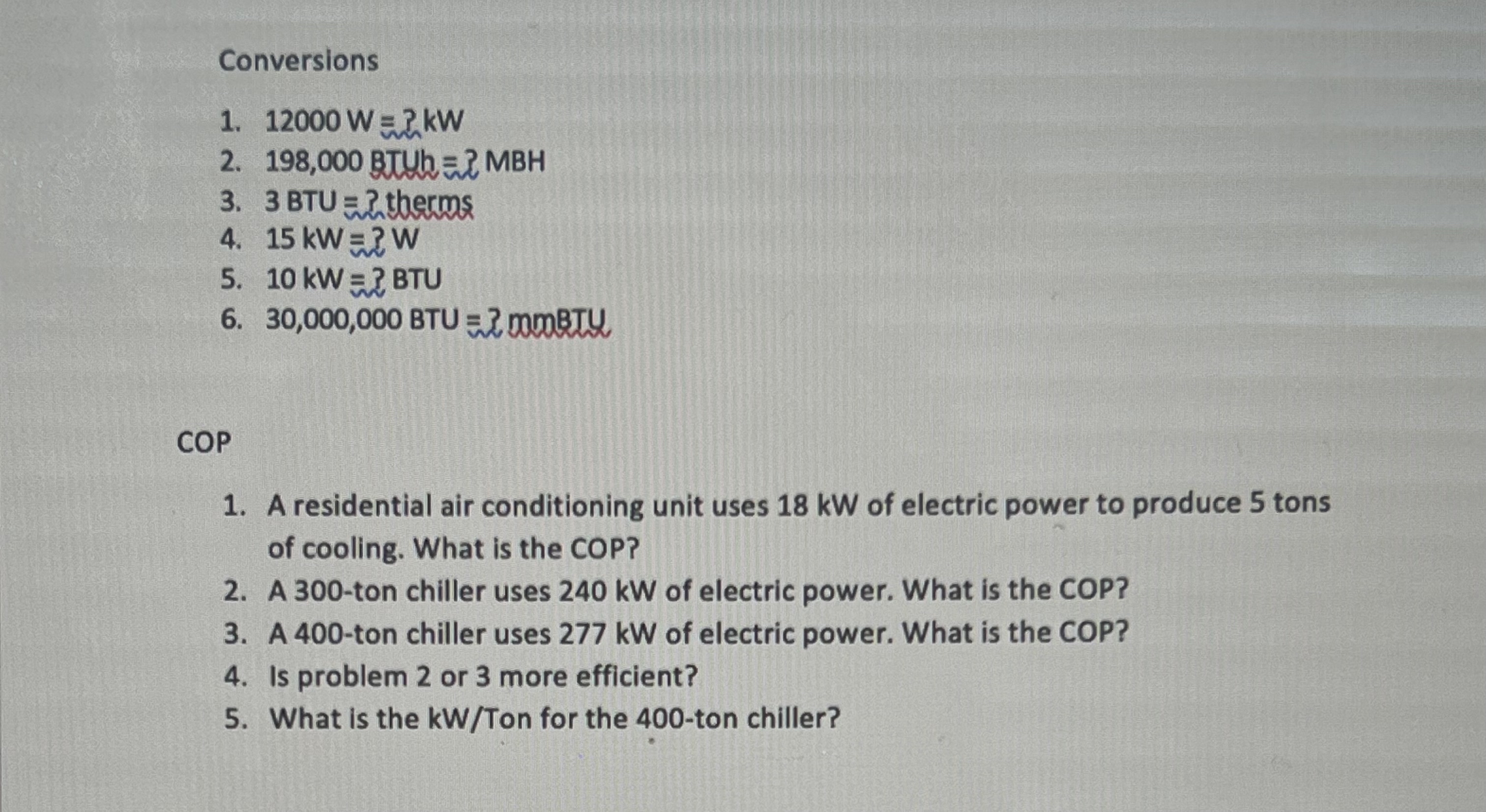 Conversions 1 2 0 0 0 W = ? kW 1 9 8 , 0 0 0 = ?