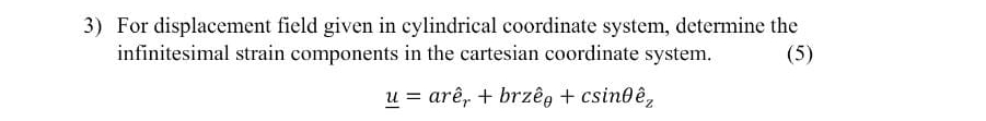 For displacement field given in cylindrical