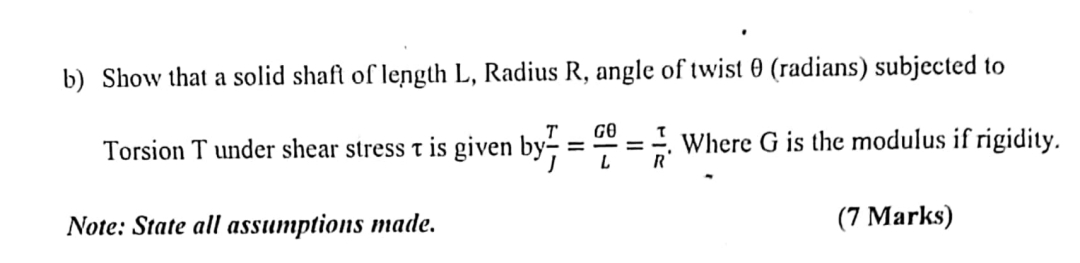 b ) Show that a solid shaft of length L , Radius