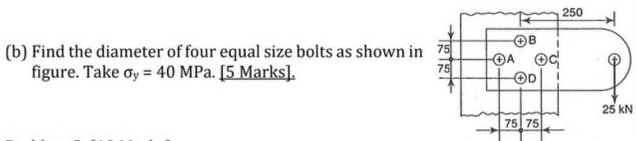 ( b ) Find the diameter of four equal size bolts