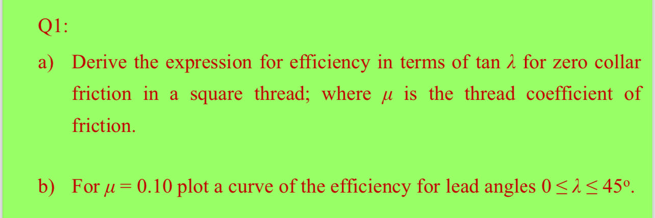 Q 1 : a ) Derive the expression for efficiency in